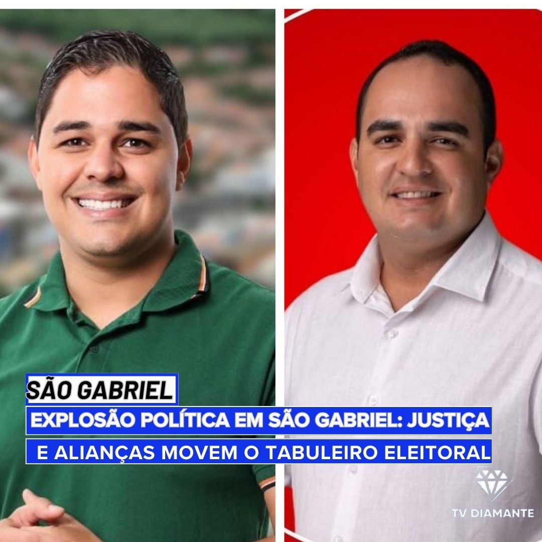 SÃO GABRIEL:"Explosão Política em São Gabriel: Justiça e Alianças Movem o Tabuleiro Eleitoral"