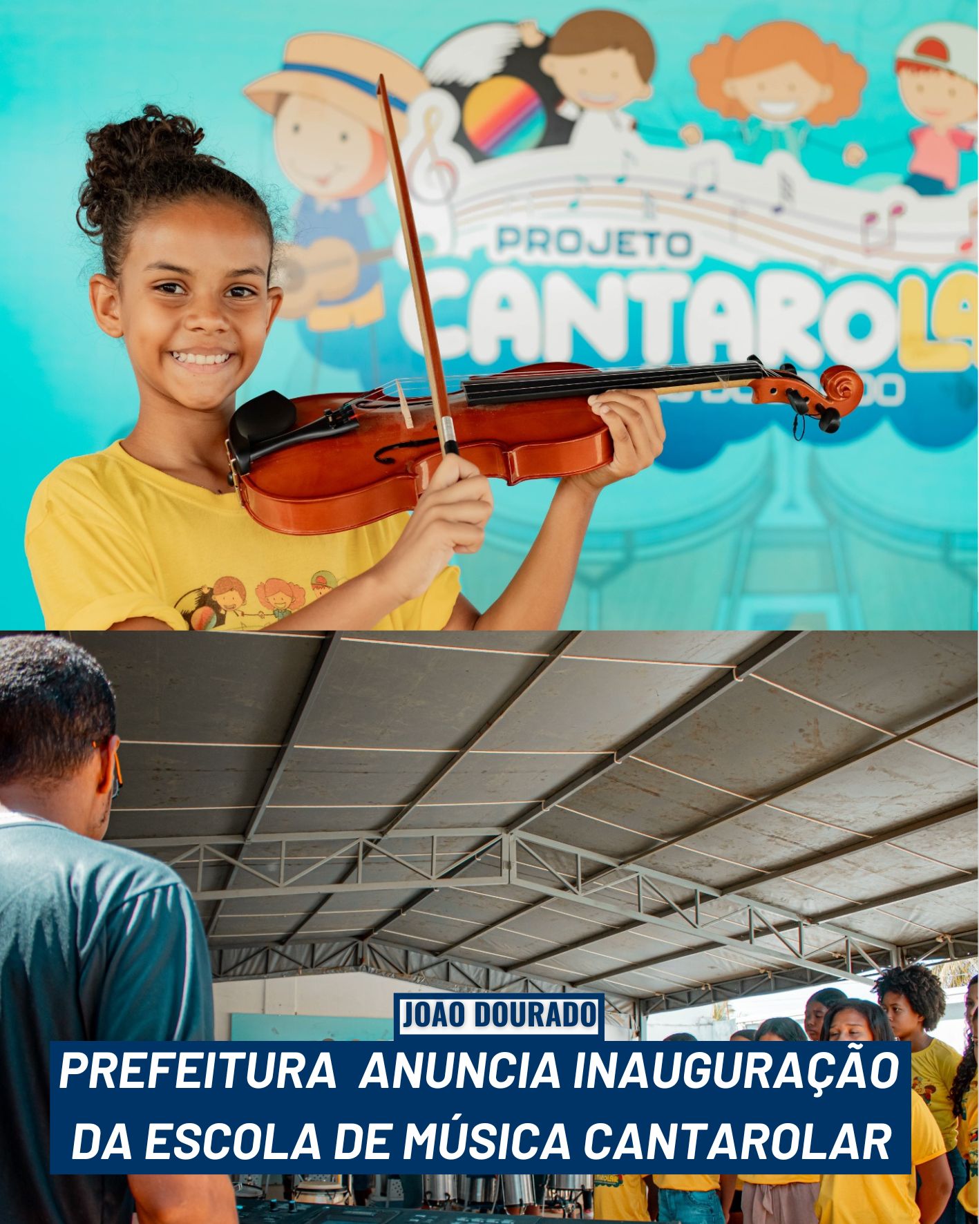 JOÃO DOURADO:​PREFEITURA DE JOÃO DOURADO ANUNCIA INAUGURAÇÃO DA ESCOLA DE MÚSICA CANTAROLAR