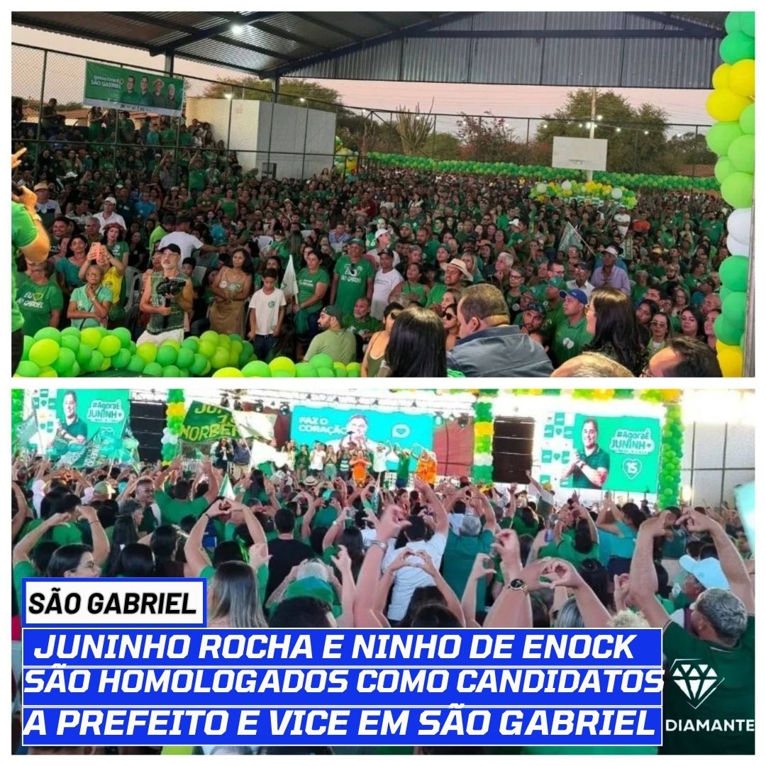 SÃO GABRIEL:​Juninho Rocha e Ninho de Enock São Homologados como Candidatos a Prefeito e Vice em São Gabriel