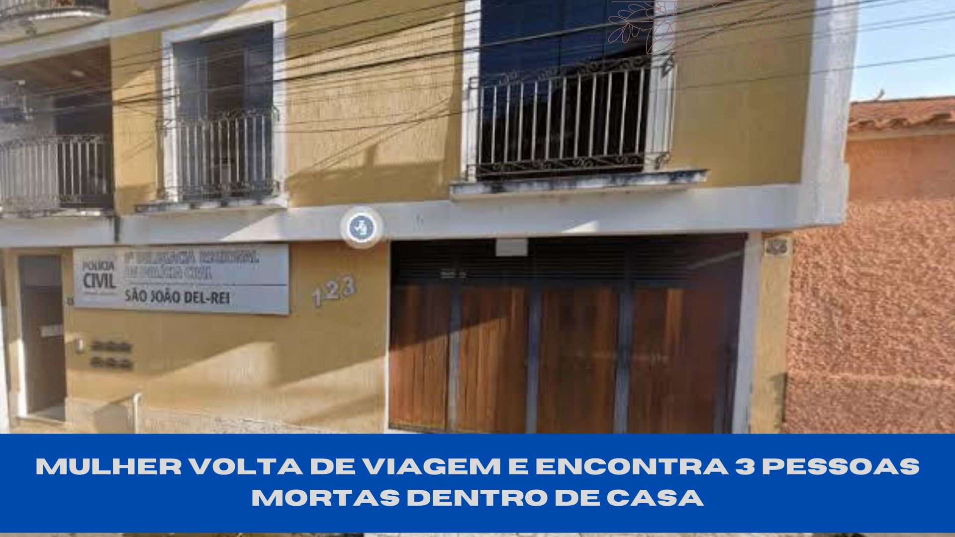 MULHER VOLTA DE VIAGEM E ENCONTRA TRÊS CORPOS DENTRO DE SUA CASA