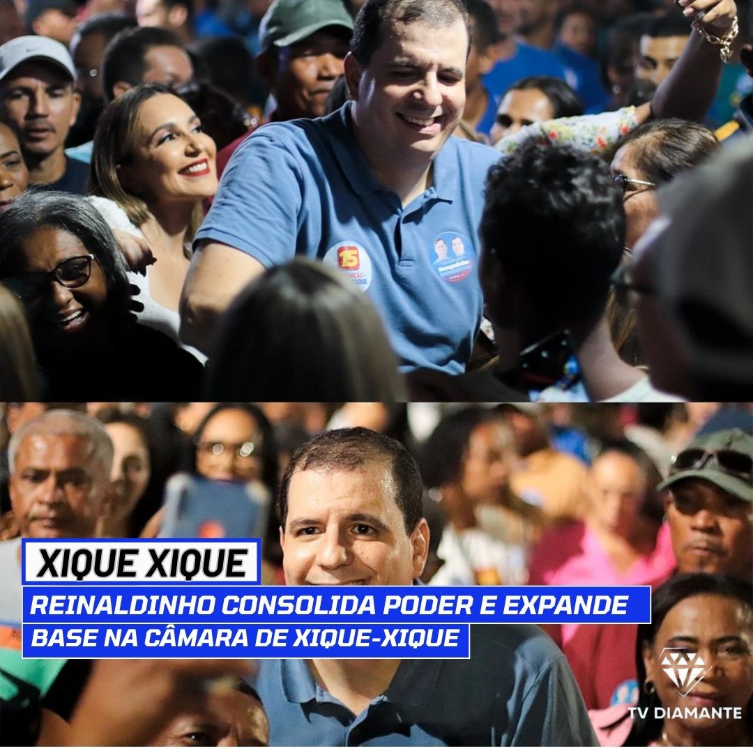 XIQUE-XIQUE:Reinaldinho Consolida Poder e Expande Base na Câmara de Xique-Xique