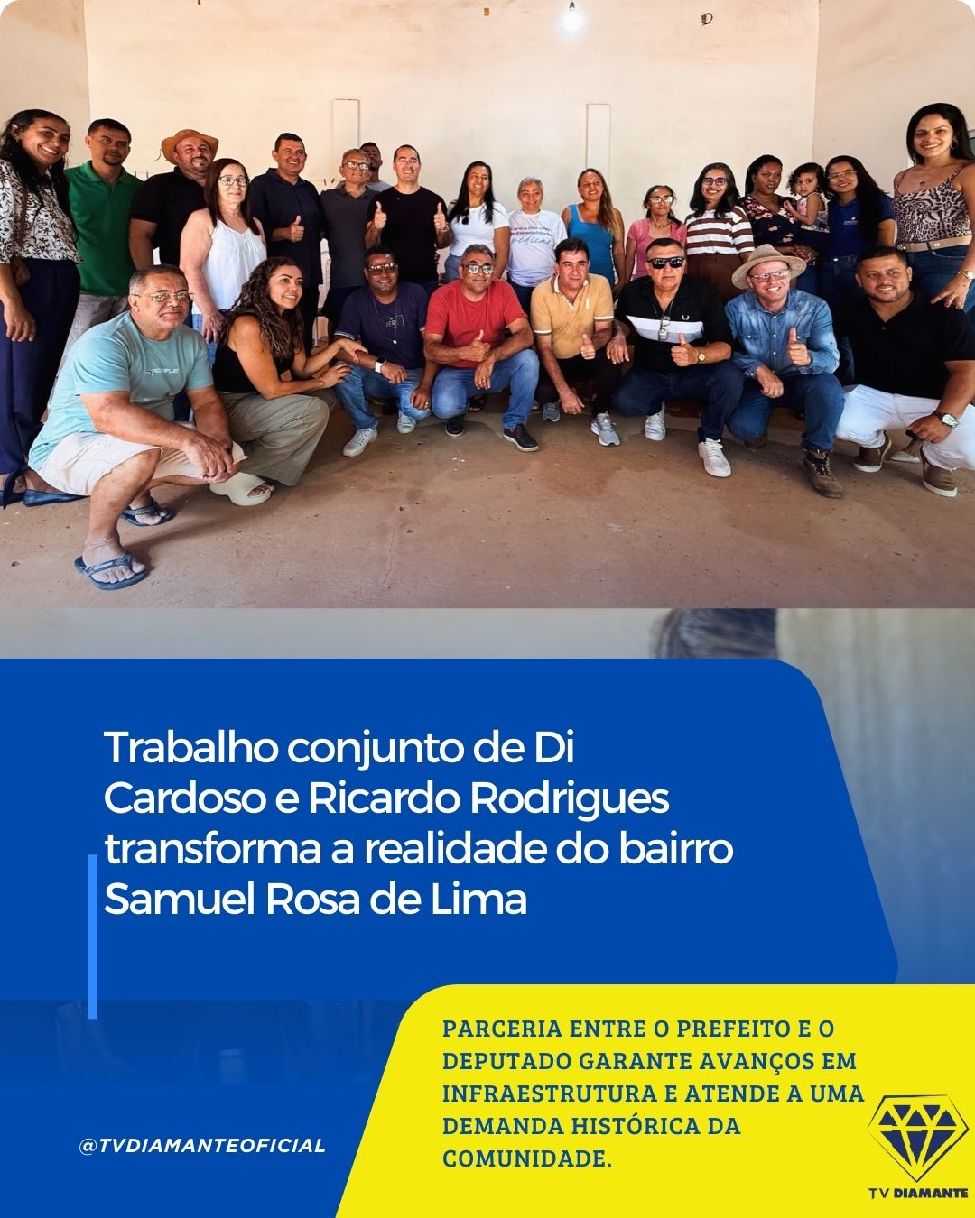 JOÃO DOURADO:Trabalho conjunto de Di Cardoso e Ricardo Rodrigues transforma a realidade do bairro Samuel de Lima