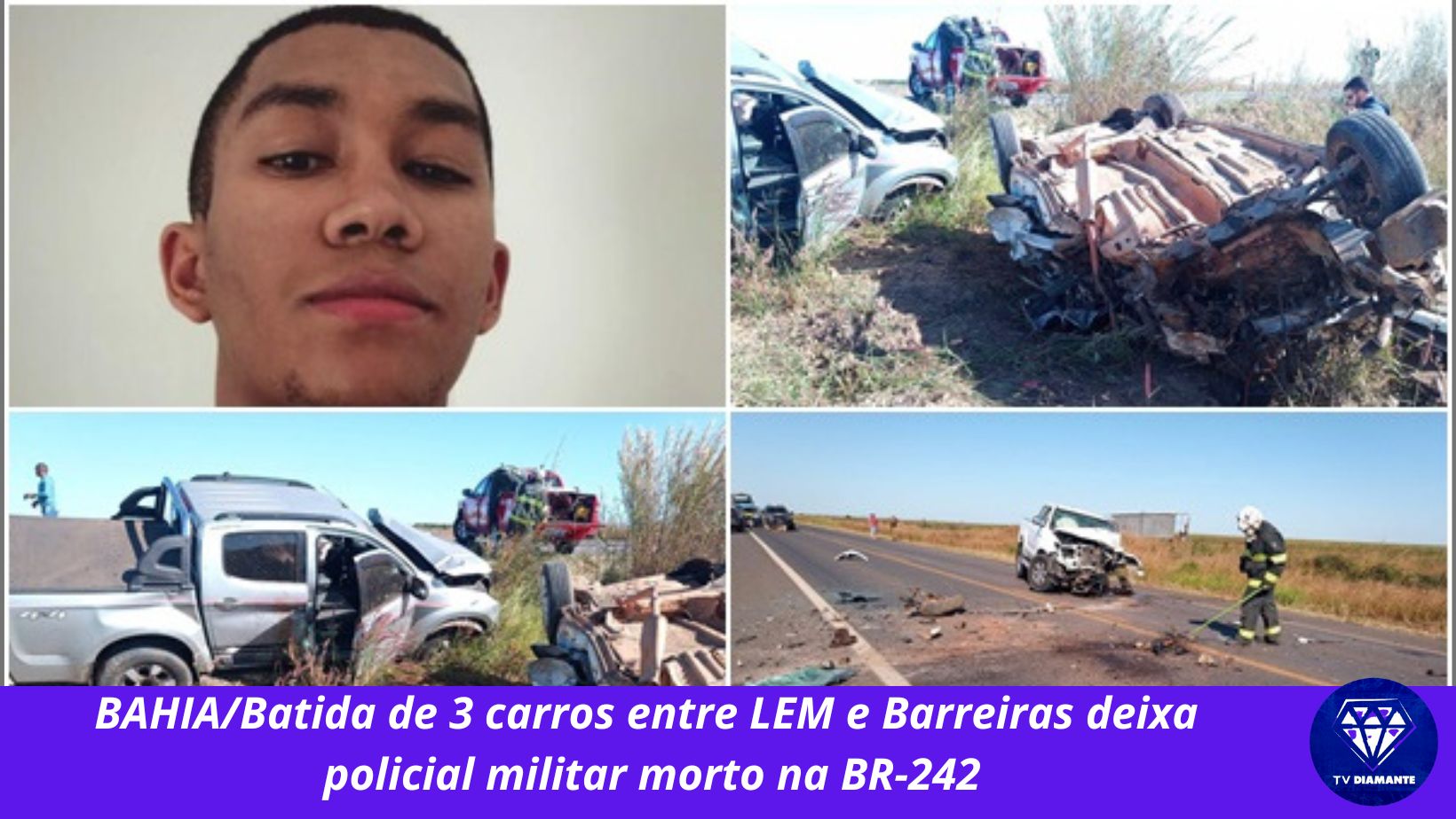 BAHIA/Batida de 3 carros entre LEM e Barreiras deixa policial militar morto na BR-242