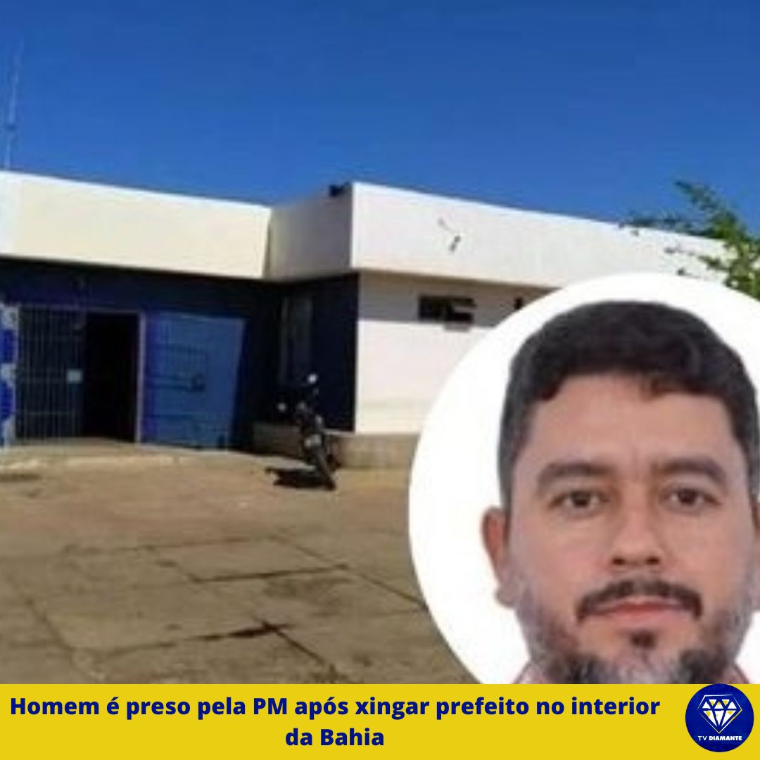 Homem é preso pela PM após xingar prefeito no interior da Bahia