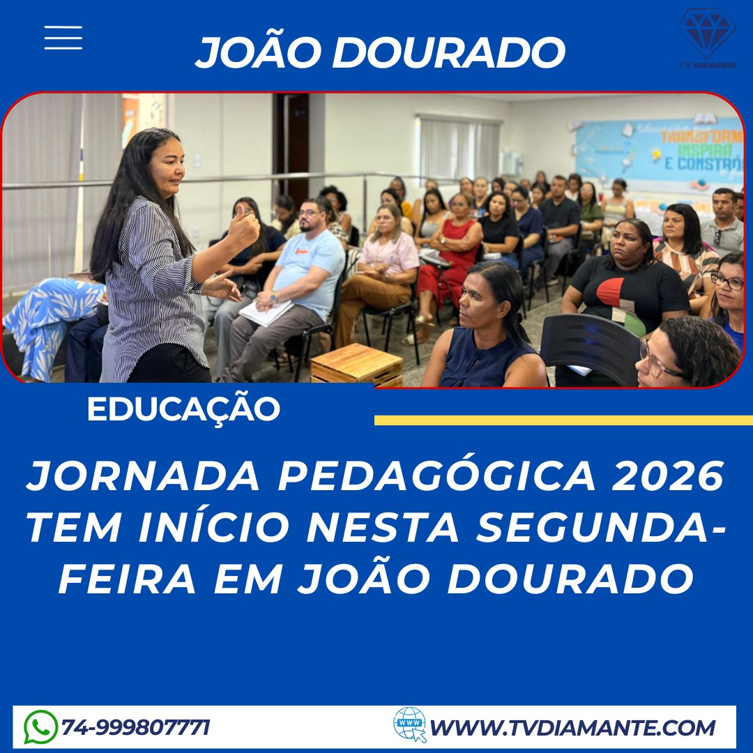 JOÃO DOURADO: ​JORNADA PEDAGÓGICA 2026 TEM INÍCIO NESTA SEGUNDA-FEIRA EM JOÃO DOURADO