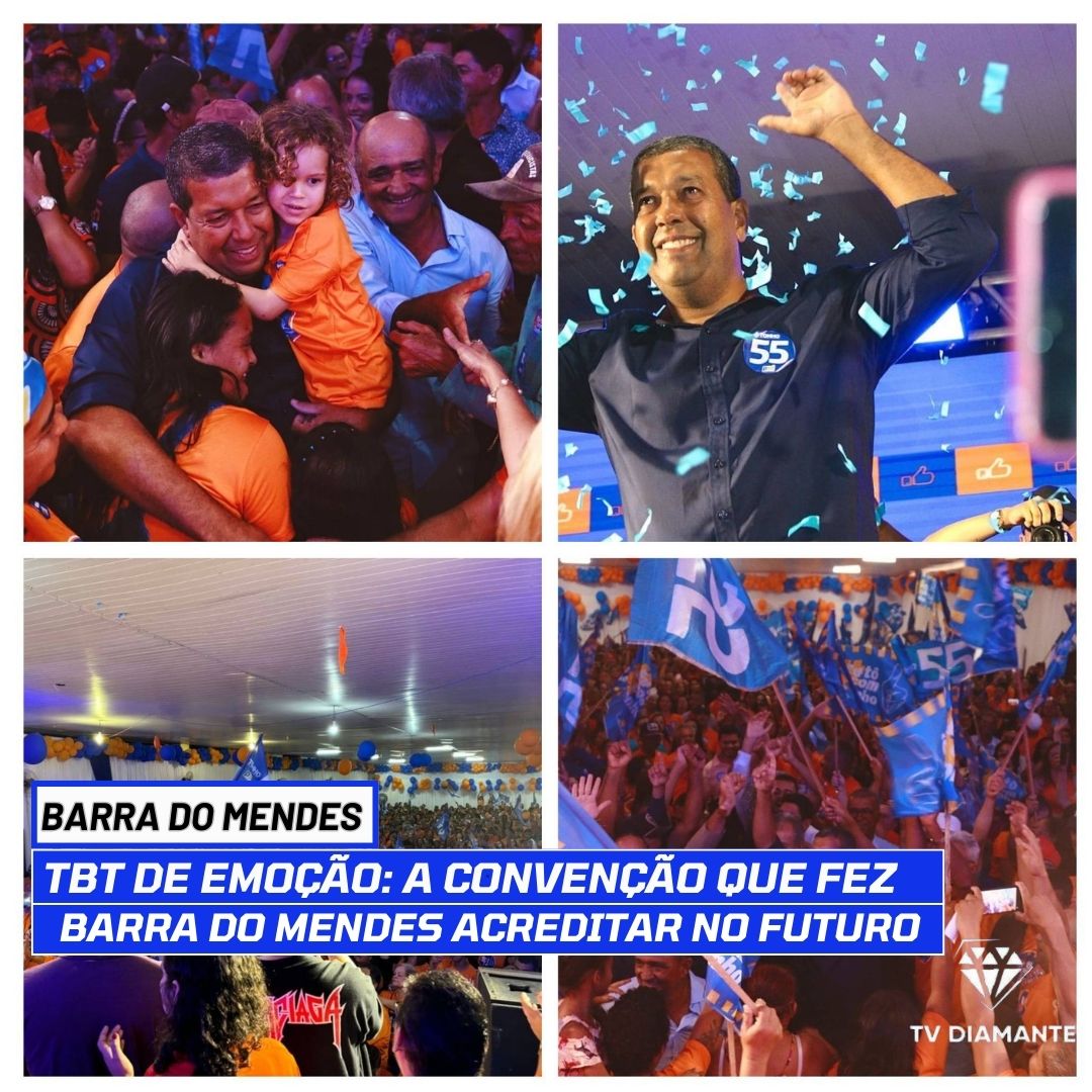 BARRA DO MENDES:TBT de Emoção: A Convenção que Fez Barra do Mendes Acreditar no Futuro