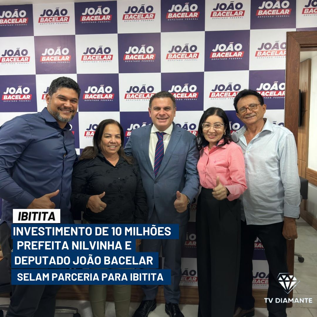 "Investimento de 10 Milhões: Prefeita Nilvinha e Deputado João Bacelar Selam Parceria para Ibitita"