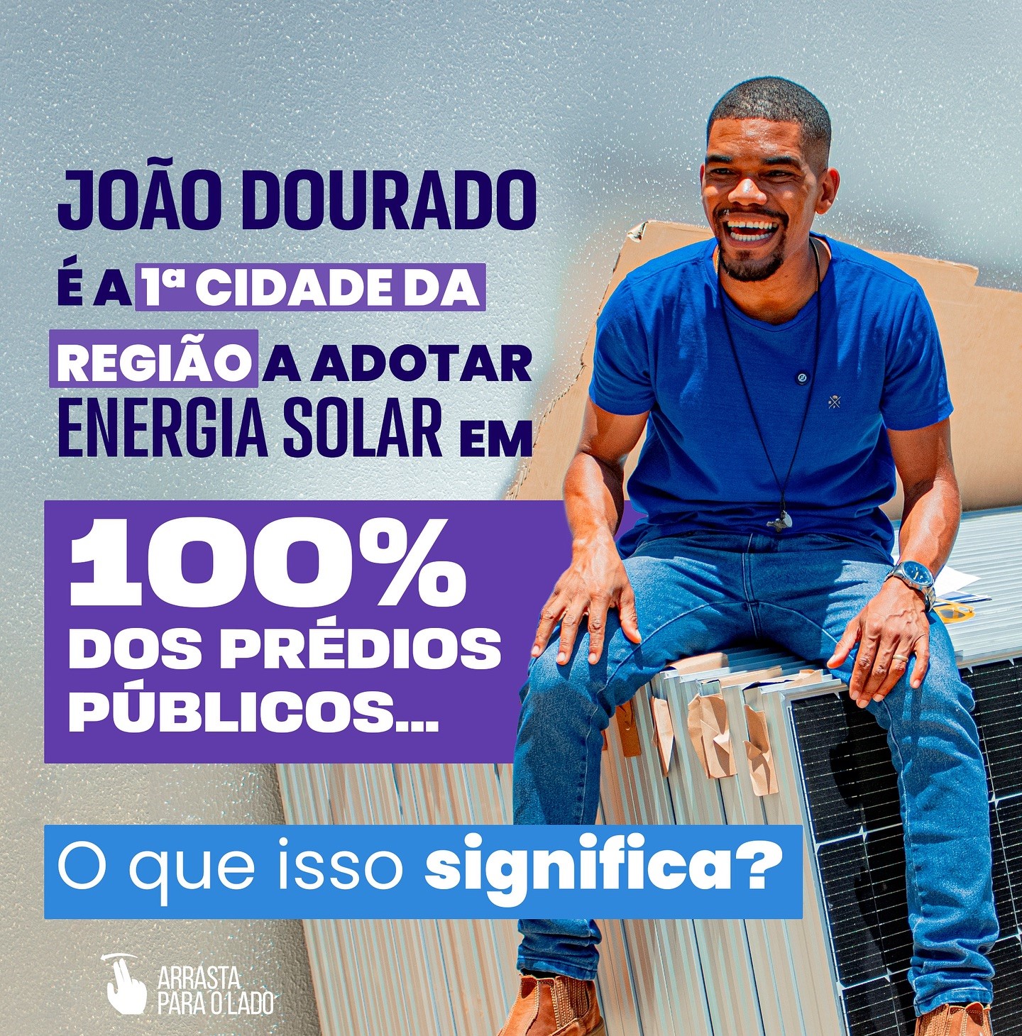 JOÃO DOURADO: Lidera Sustentabilidade com Energia Solar em 100% dos Prédios Públicos