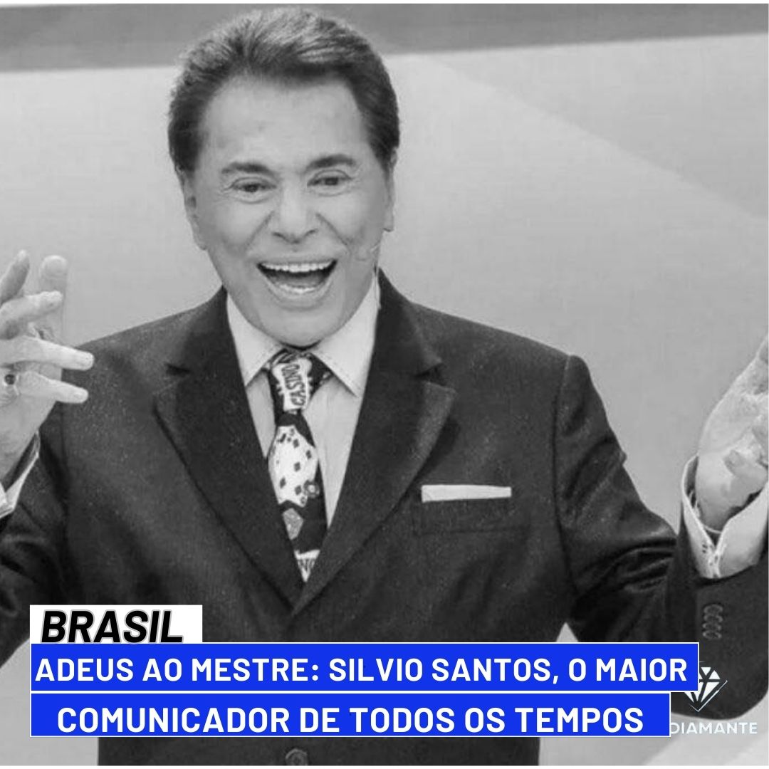 BRASIL: Adeus ao Mestre: Silvio Santos, o Maior Comunicador de Todos os Tempos