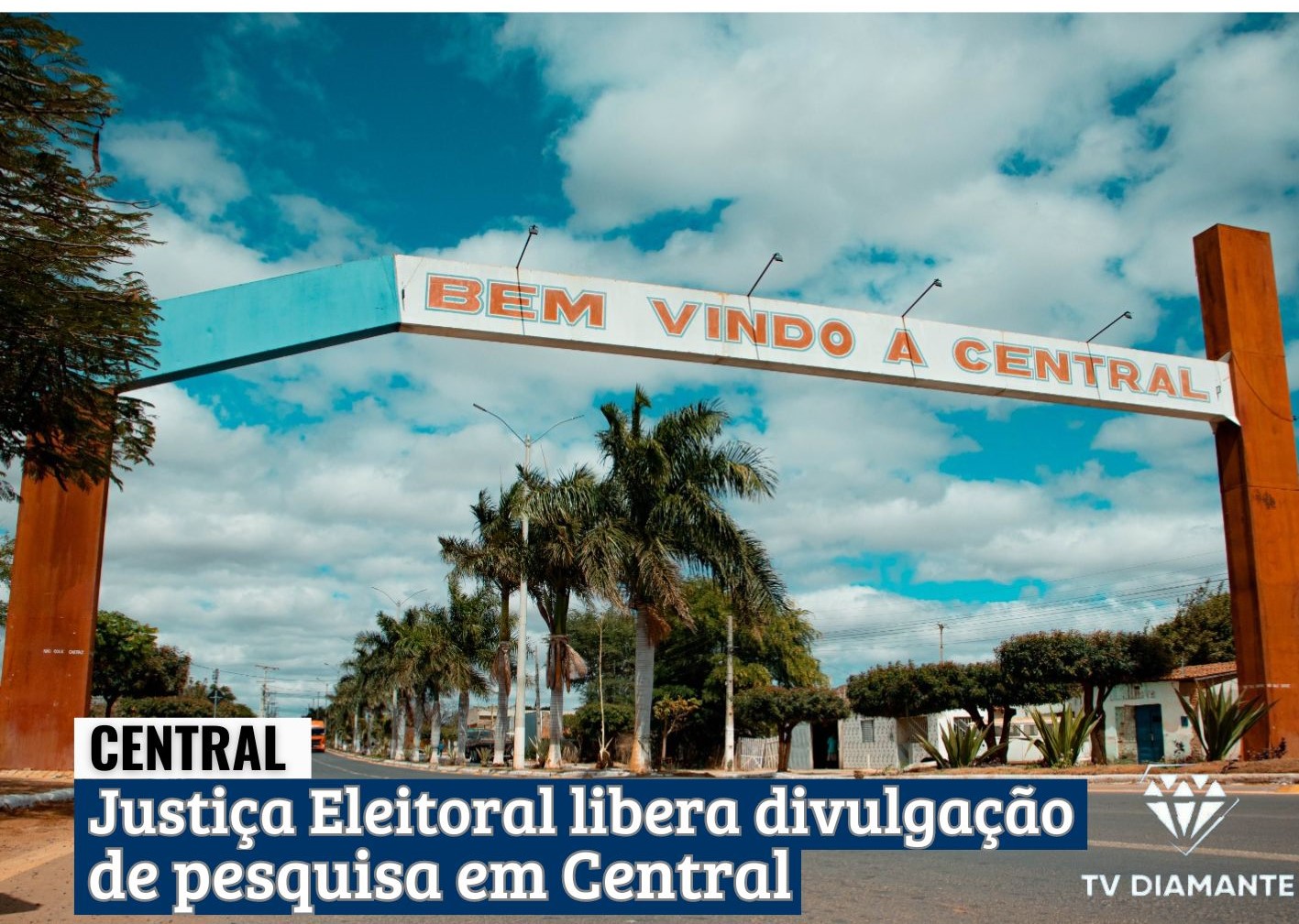 ​CENTRAL;Justiça Eleitoral libera divulgação de pesquisa em Central