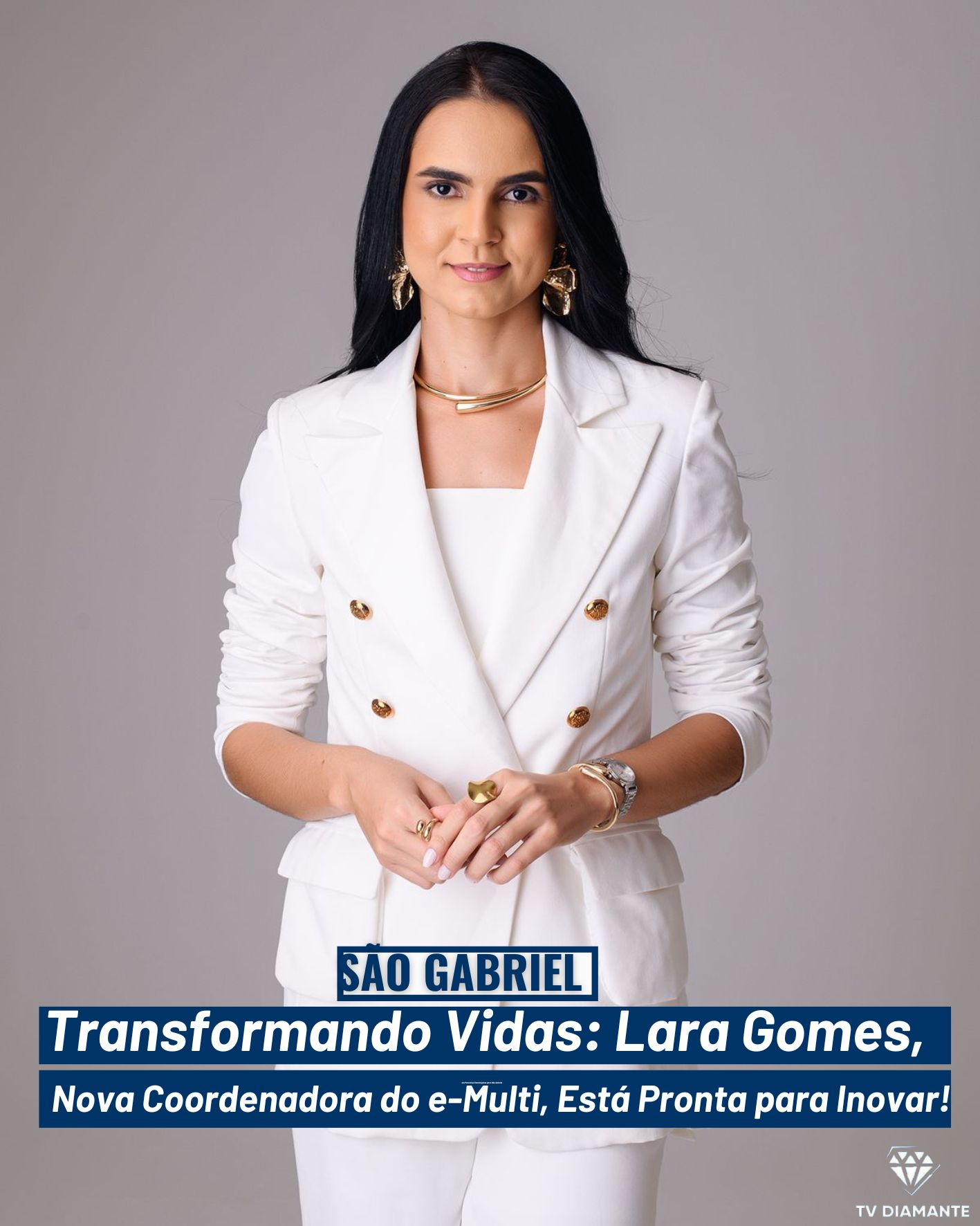SÃO GABRIEL: Transformando Vidas: Lara Gomes, Nova Coordenadora do e-Multi, Está Pronta para Inovar!
