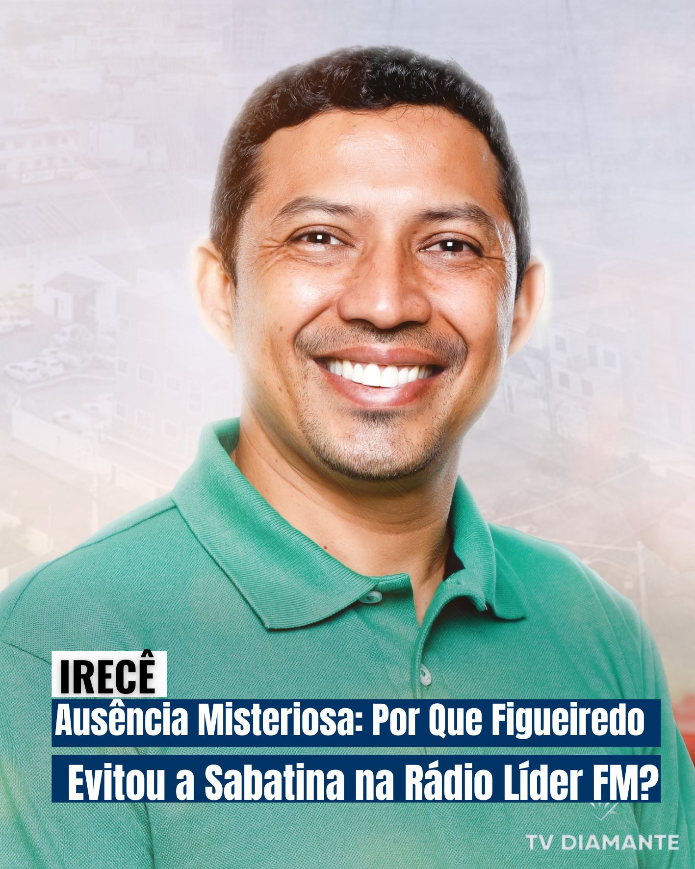 IRECÊ: Ausência Misteriosa: Por Que Figueiredo Evitou a Sabatina na Rádio Líder FM?