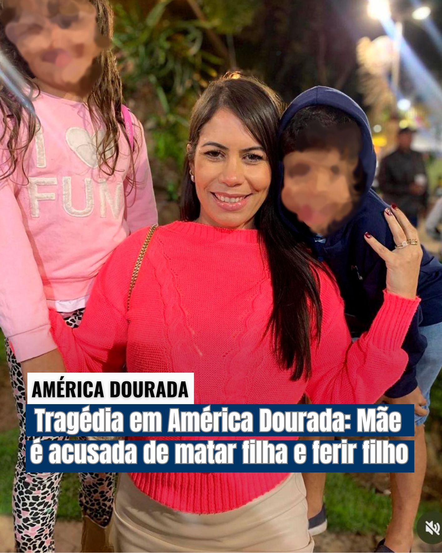 AMÉRICA DOURADA:Mulher esfaqueia os próprios filhos em América Na manhã desta quinta-feira