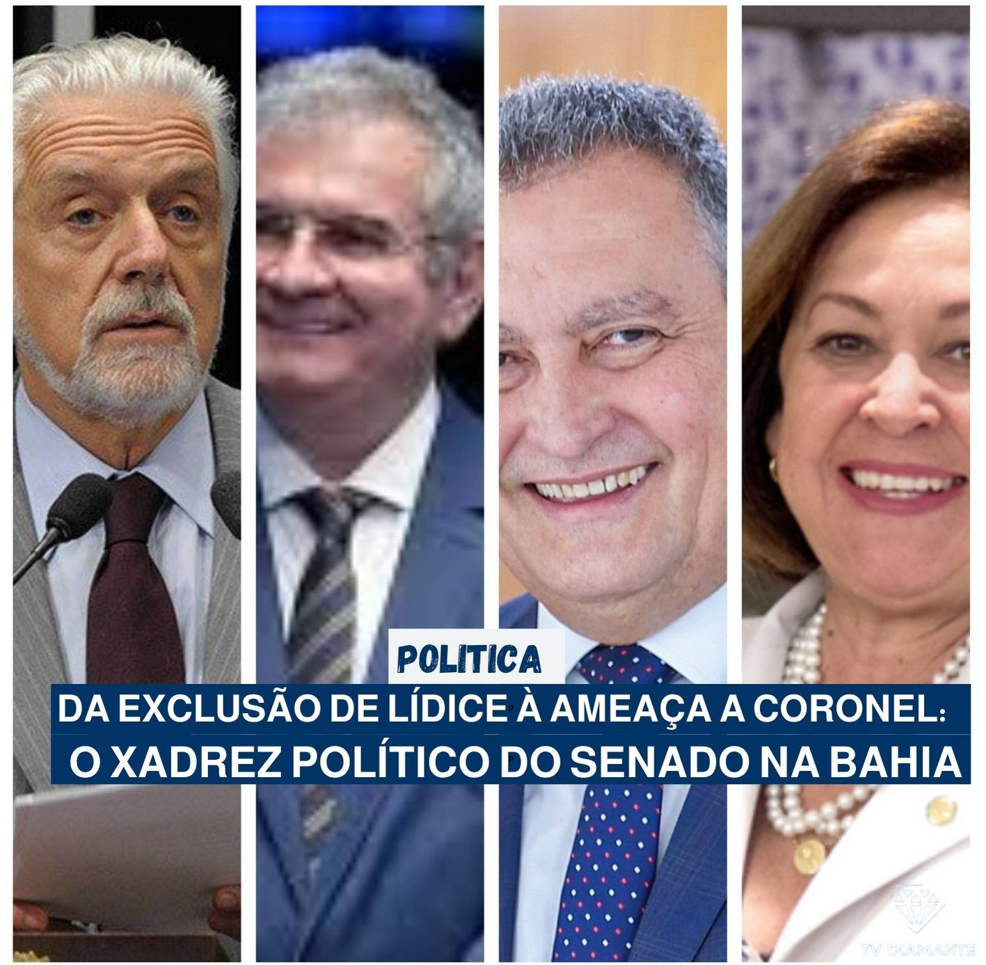 POLITICA: Da exclusão de Lídice à ameaça a Coronel: o xadrez político do Senado na Bahia