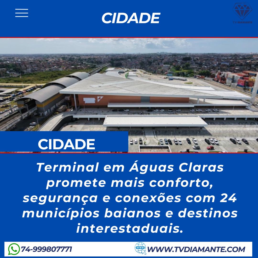 CIDADE: Terminal em Águas Claras promete mais conforto, segurança e conexões com 24 municípios baianos e destinos interestaduais.