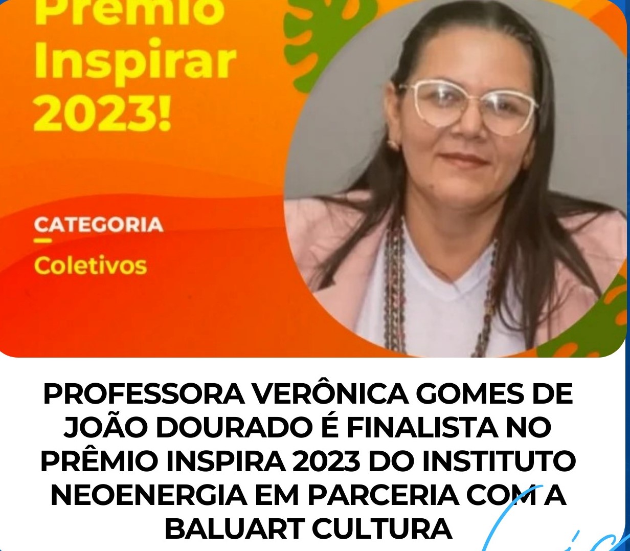 Verônica Gomes de João Dourado é finalista no Prêmio Inspira 2023 do Instituto NEOENERGIA