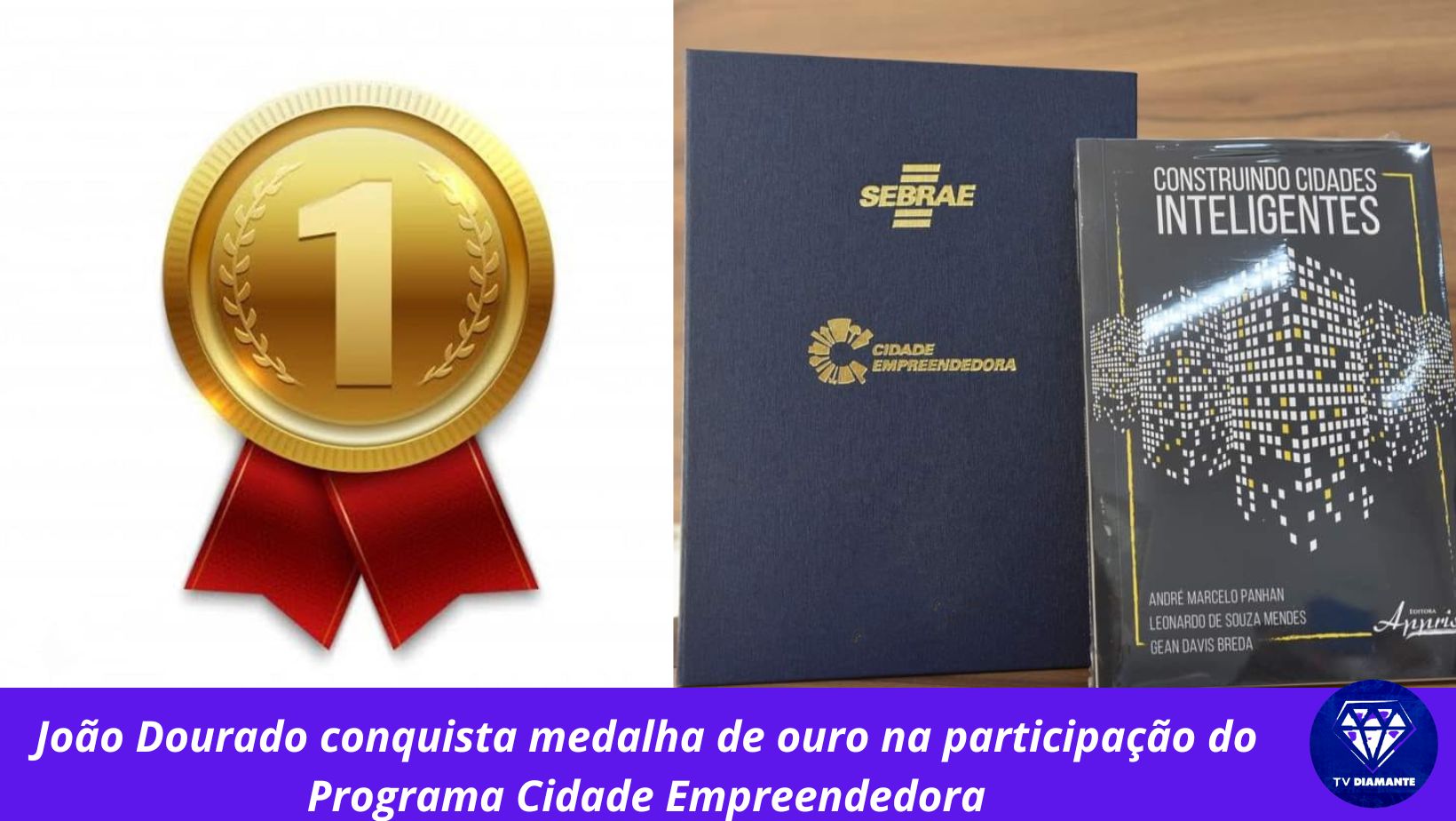 João Dourado conquista medalha de ouro na participação do Programa Cidade Empreendedora