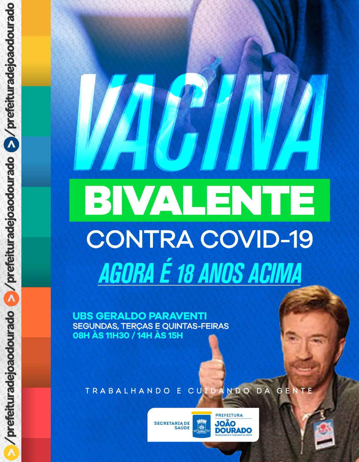 JOÃO DOURADO: VACINA BIVALENTE