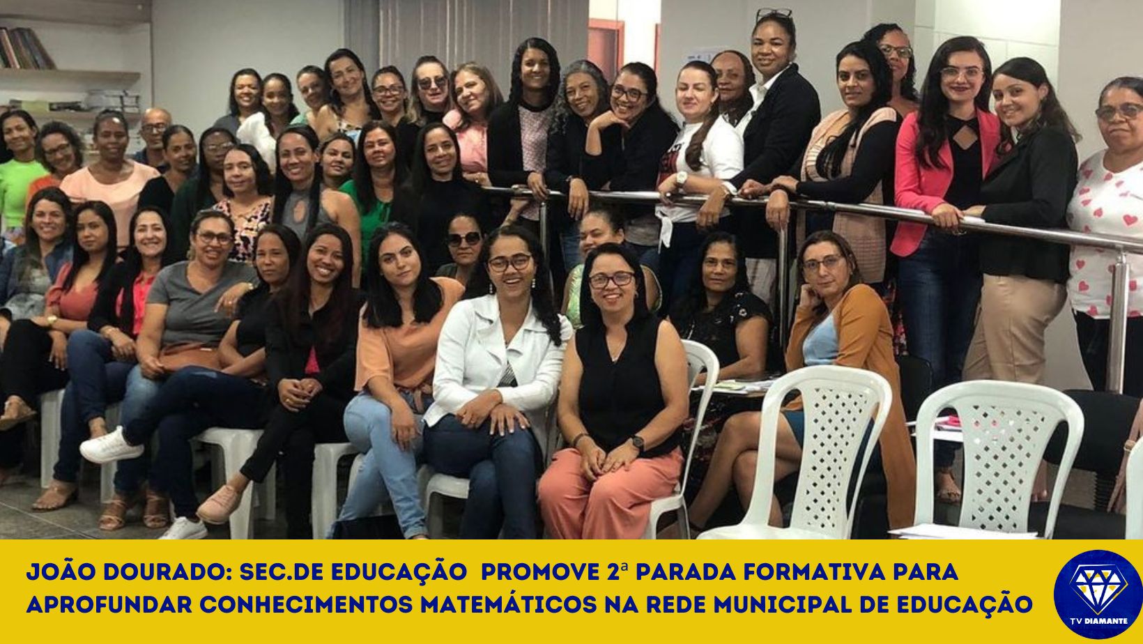 Secretaria de Educação de João Dourado promove 2ª Parada Formativa para aprofundar conhecimentos matemáticos na Rede Municipal de Educação