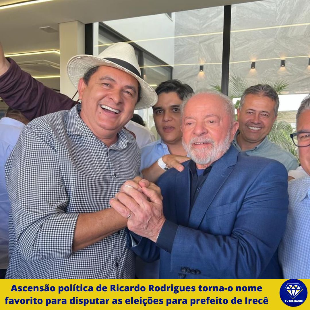 Ascensão política de Ricardo Rodrigues torna-o nome favorito para disputar as eleições para prefeito de Irecê