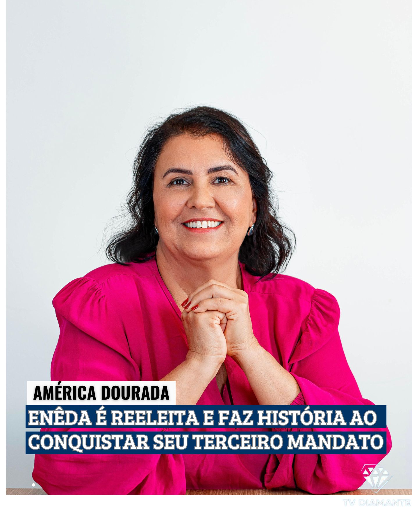 AMÉRICA DOURADA: ENÊDA REELEITA COMO ÚNICA VEREADORA EM AMÉRICA DOURADA E FAZ HISTÓRIA AO CONQUISTAR SEU TERCEIRO MANDATO CONSECUTIVO