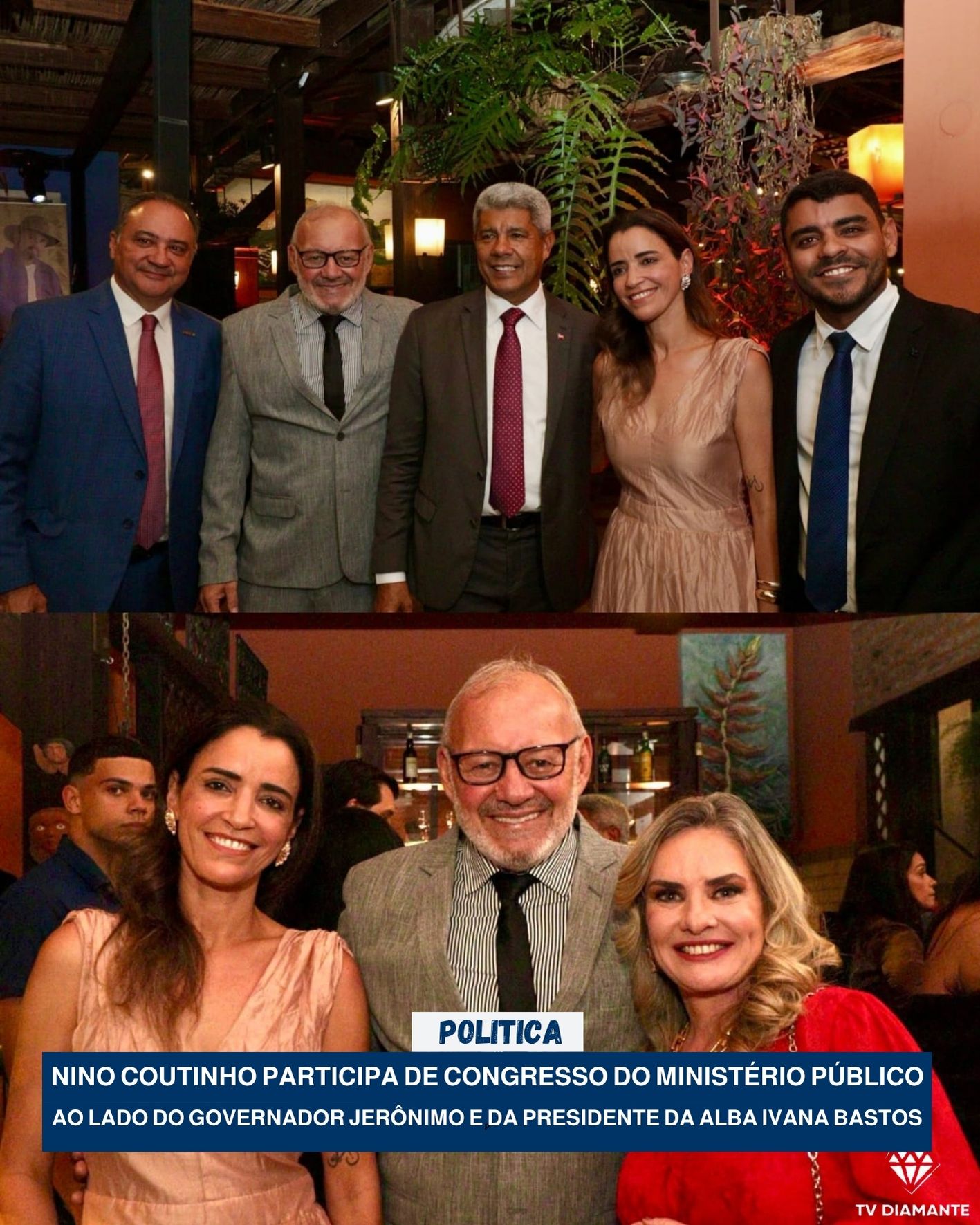 IRAQUARA: Nino Coutinho participa de Congresso do Ministério Público ao lado do governador Jerônimo e da presidente da ALBA Ivana Bastos