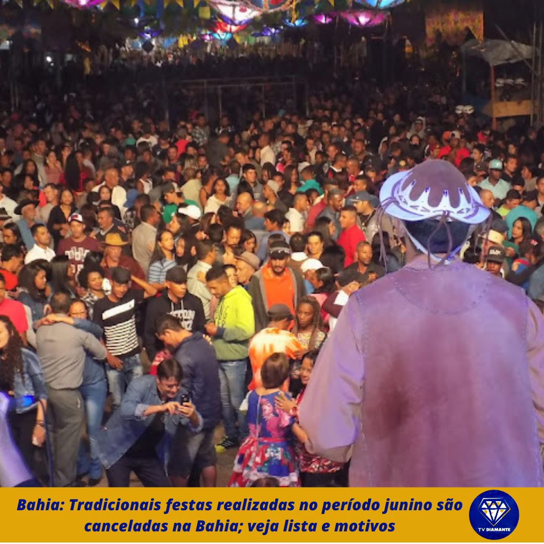 Tradicionais festas realizadas no período junino são canceladas na Bahia; veja lista e motivos