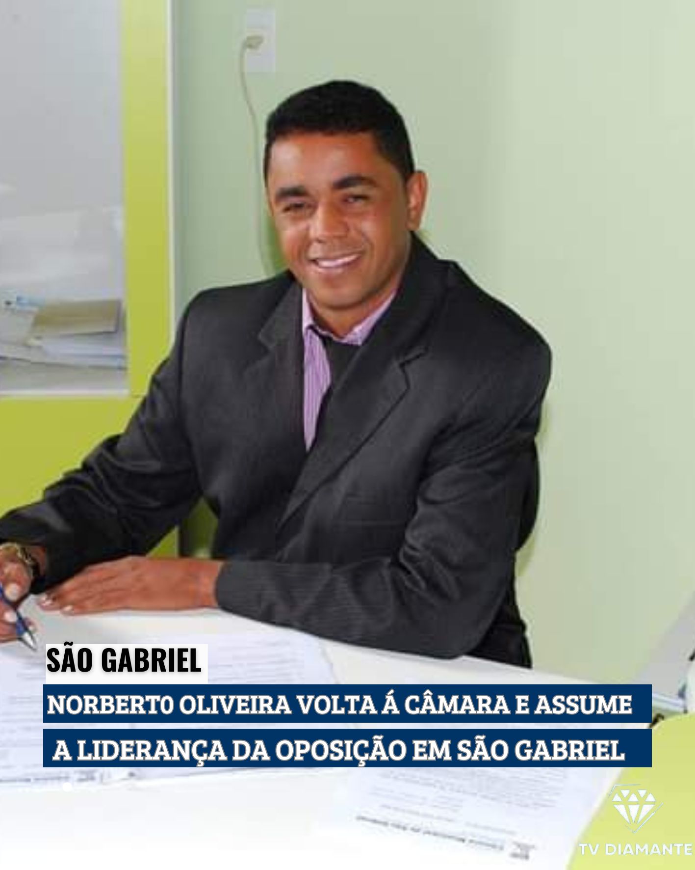 SÃO GABRIEL: Norberto Oliveira Volta à Câmara e Assume Liderança da Oposição em São Gabriel