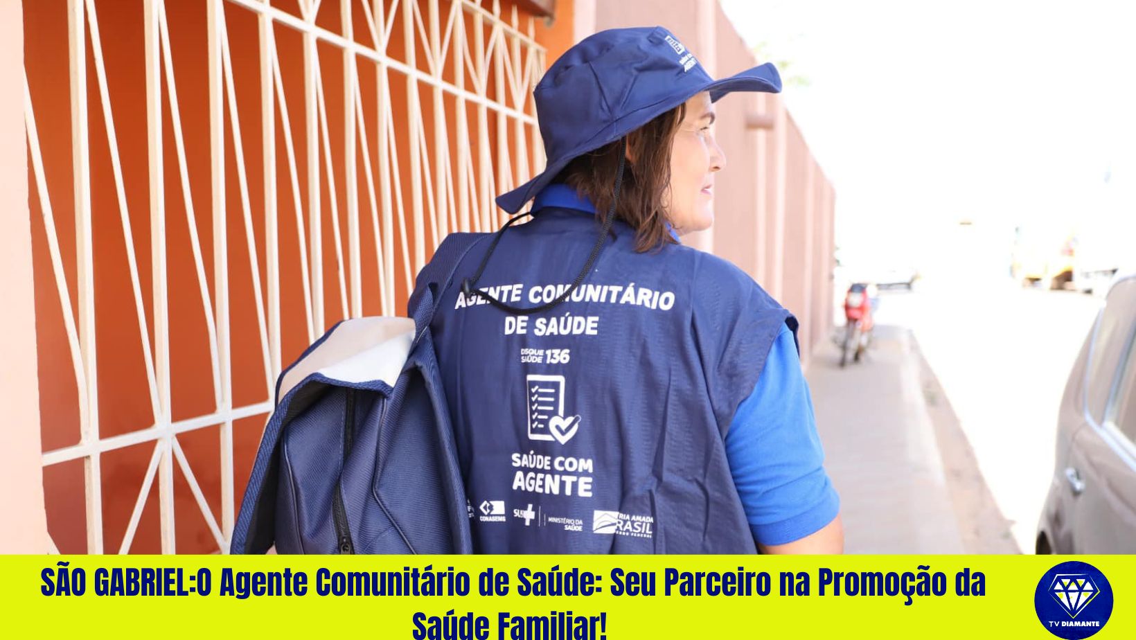 SÃO GABRIEL:O Agente Comunitário de Saúde: Seu Parceiro na Promoção da Saúde Familiar!