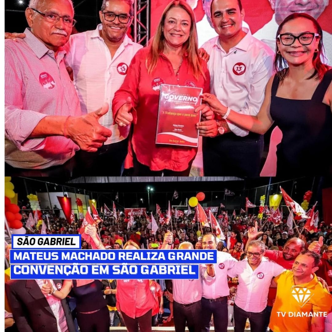 SÃO GABRIEL: ​Mateus Machado Realiza Grande Convenção em São Gabriel