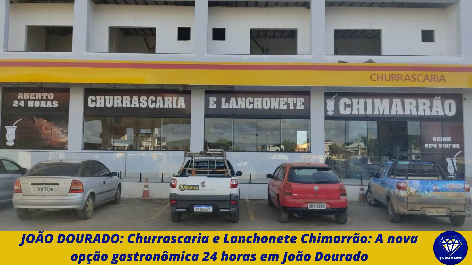 JOÃO DOURADO: Churrascaria e Lanchonete Chimarrão: A nova opção gastronômica 24 horas em João Dourado