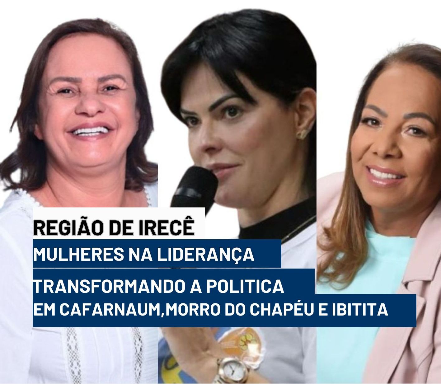 Mulheres na Liderança: Transformando a Política em Morro do Chapéu, Cafarnaum e Ibitita