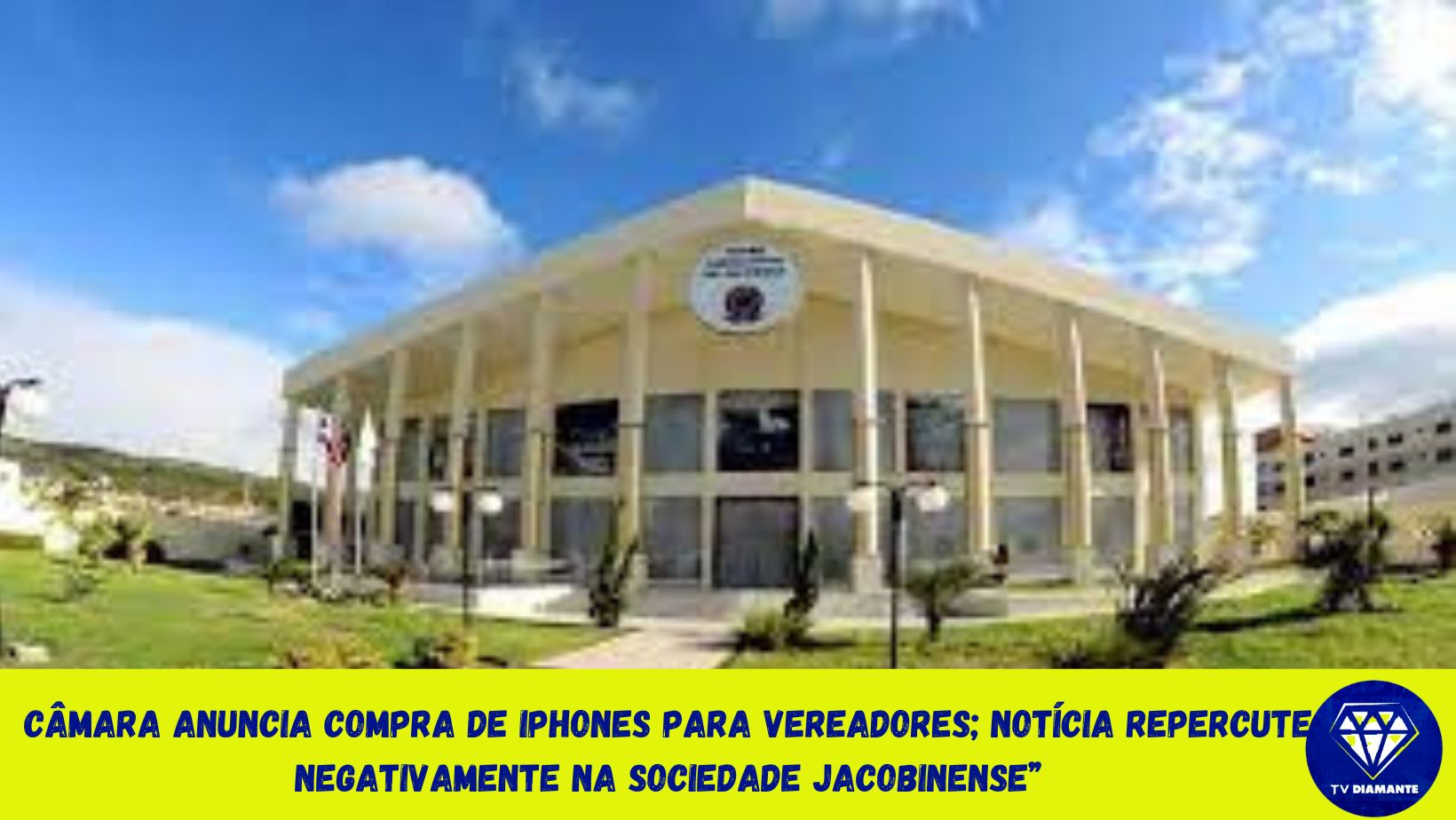 Câmara anuncia compra de iPhones para vereadores; notícia repercute negativamente na sociedade jacobinense”