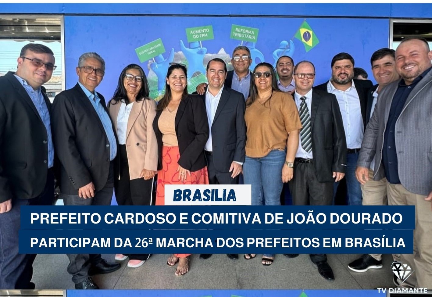 BRASILIA :Prefeito Cardoso e comitiva de João Dourado participam da 26ª Marcha dos Prefeitos em Brasília