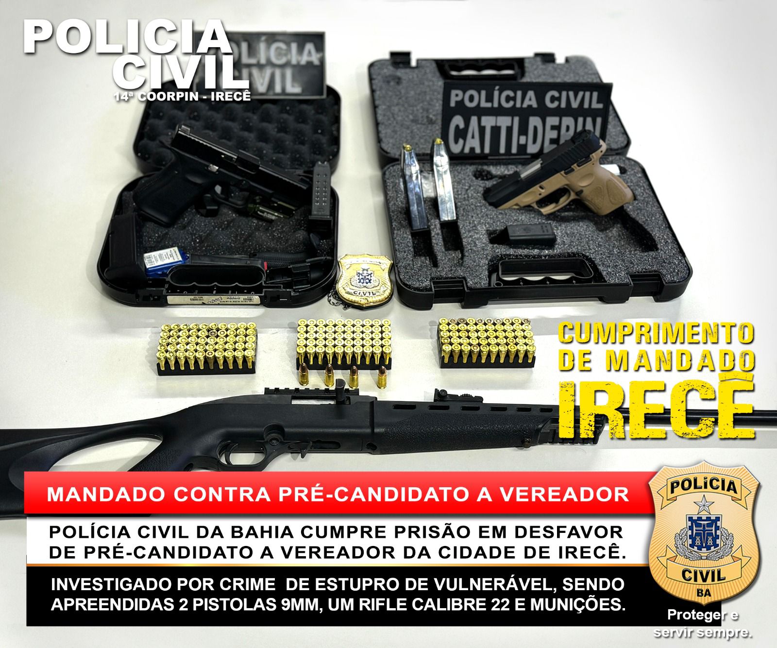 POLICIA: POLÍCIA CIVIL DA BAHIA CUMPRE PRISÃO EM DESFAVOR DE PRÉ-CANDIDATO A VEREADOR DA CIDADE DE IRECÊ