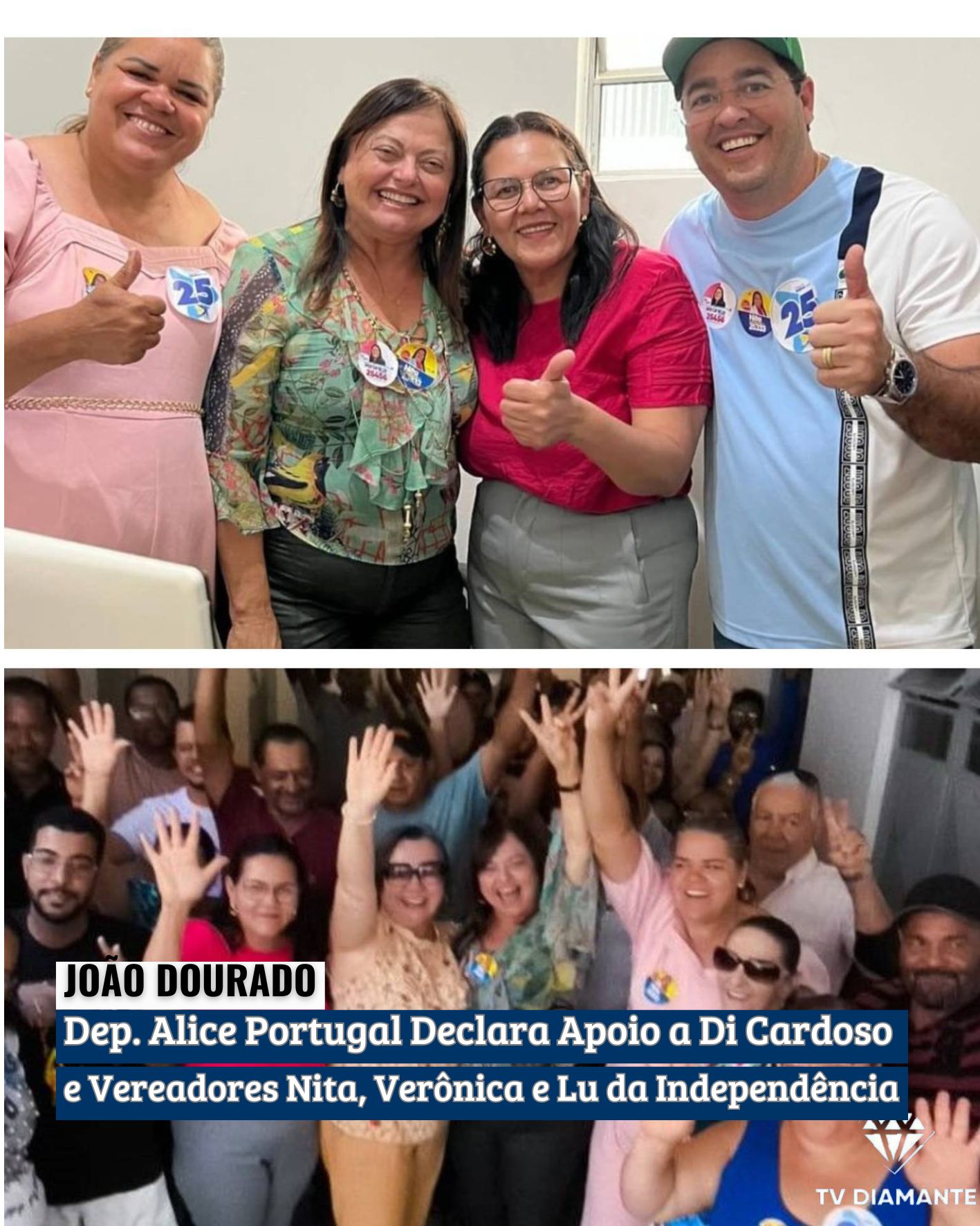 JOÃO DOURADO: Deputada Alice Portugal Declara Apoio a Di Cardoso e Vereadores Nita, Verônica e Lu da Independência