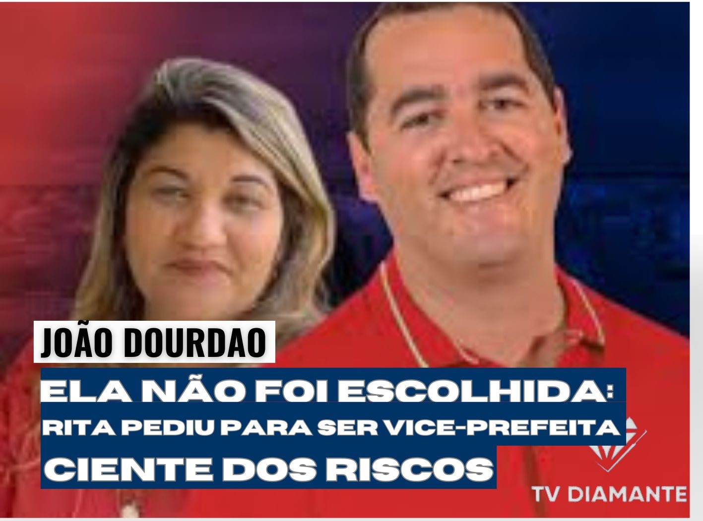 JOÃO DOURADO; Ela não foi escolhida: Rita pediu para ser vice-prefeita ciente dos riscos