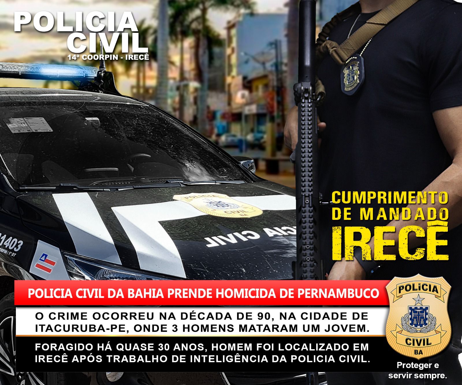 POLÍCIA CIVIL DA BAHIA PRENDE HOMICIDA QUE ESTAVA FORAGIDO DO ESTADO DE PERNAMBUCO HÁ QUASE 30 ANOS