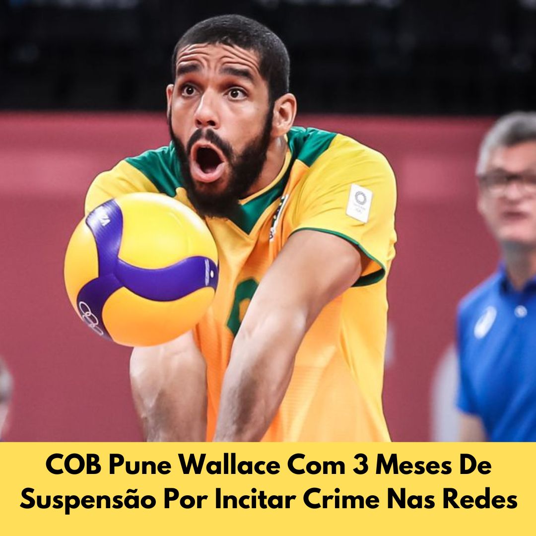 COB Pune Wallace Com 3 Meses De Suspensão Por Incitar Crime Nas Redes