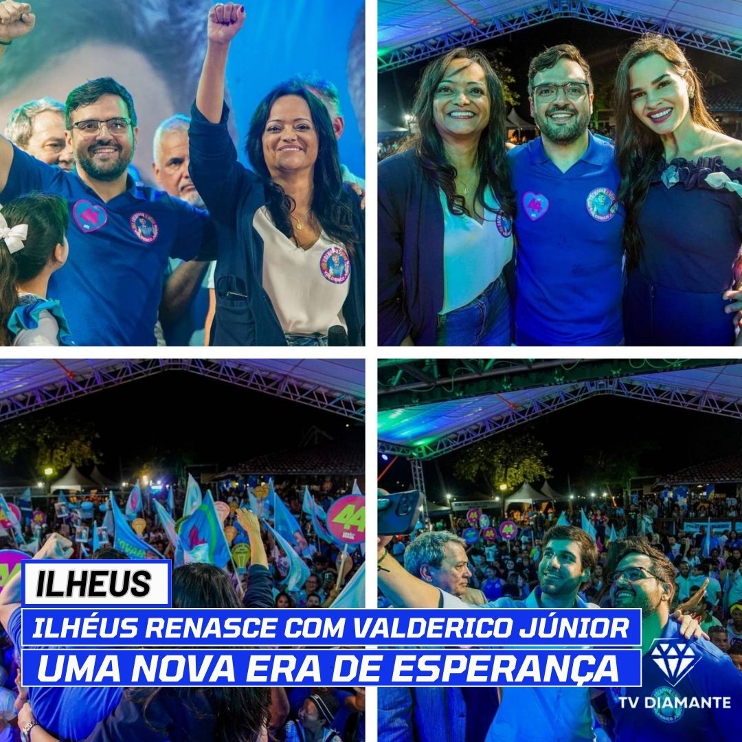 ILHEUS: Ilhéus Renasce com Valderico Júnior: Uma Nova Era de Esperança