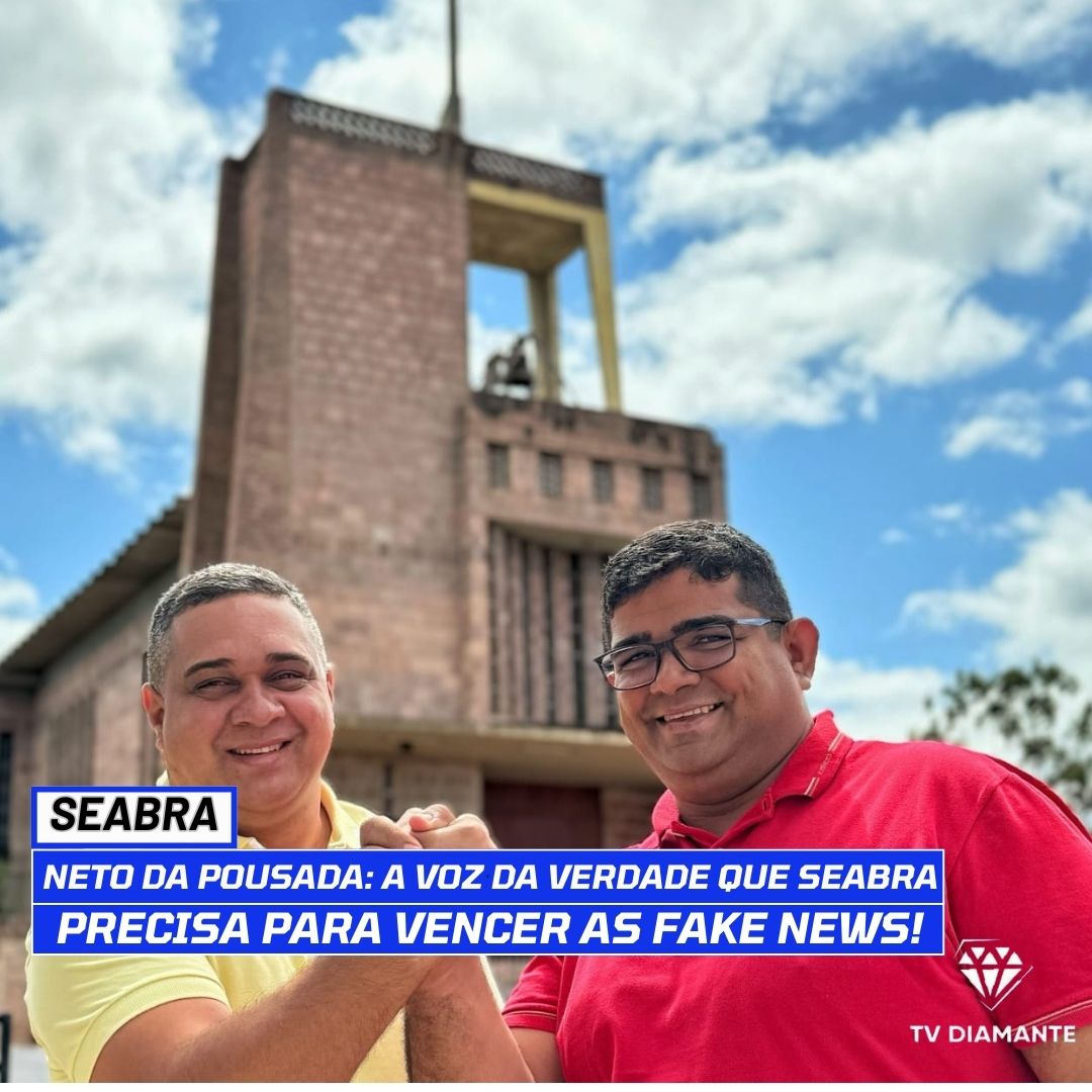 SEABRA:Neto da Pousada: A Voz da Verdade que Seabra Precisa para Vencer as Fake News!