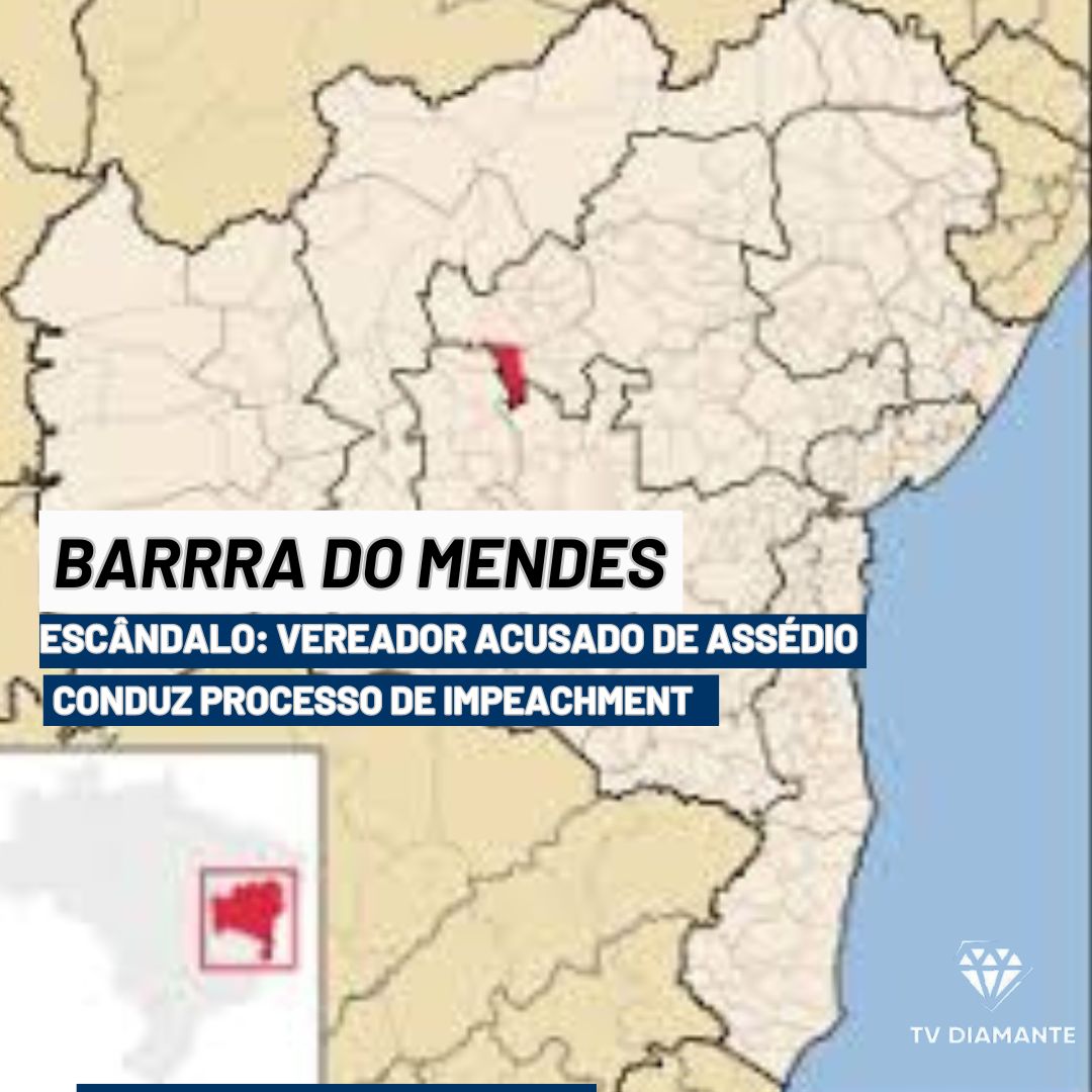 Barra do Mendes: Escândalo: Vereador Acusado de Assédio Conduz Processo de Impeachment