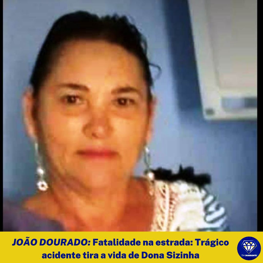 Fatalidade na estrada: Trágico acidente tira a vida de Dona Sizinha