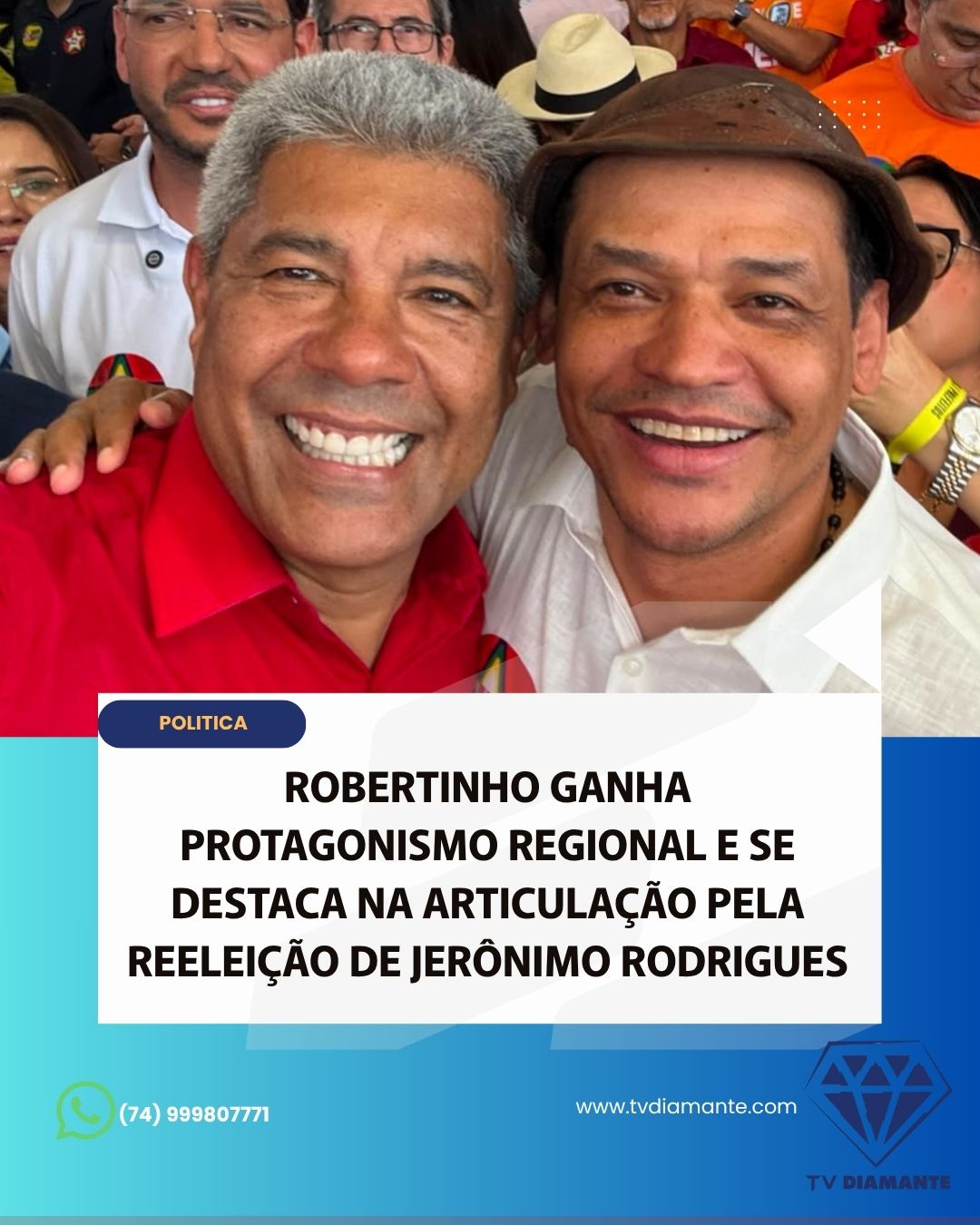 NOTICIAS DA POITICA: ROBERTINHO GANHA PROTAGONISMO REGIONAL E SE DESTACA NA ARTICULAÇÃO PELA REELEIÇÃO DE JERÔNIMO RODRIGUES