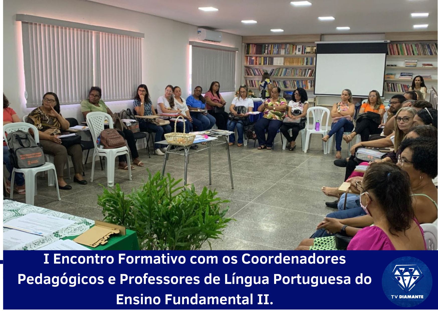 ​II Encontro Formativo com os Coordenadores Pedagógicos e Professores de Língua Portuguesa do Ensino Fundamental II.