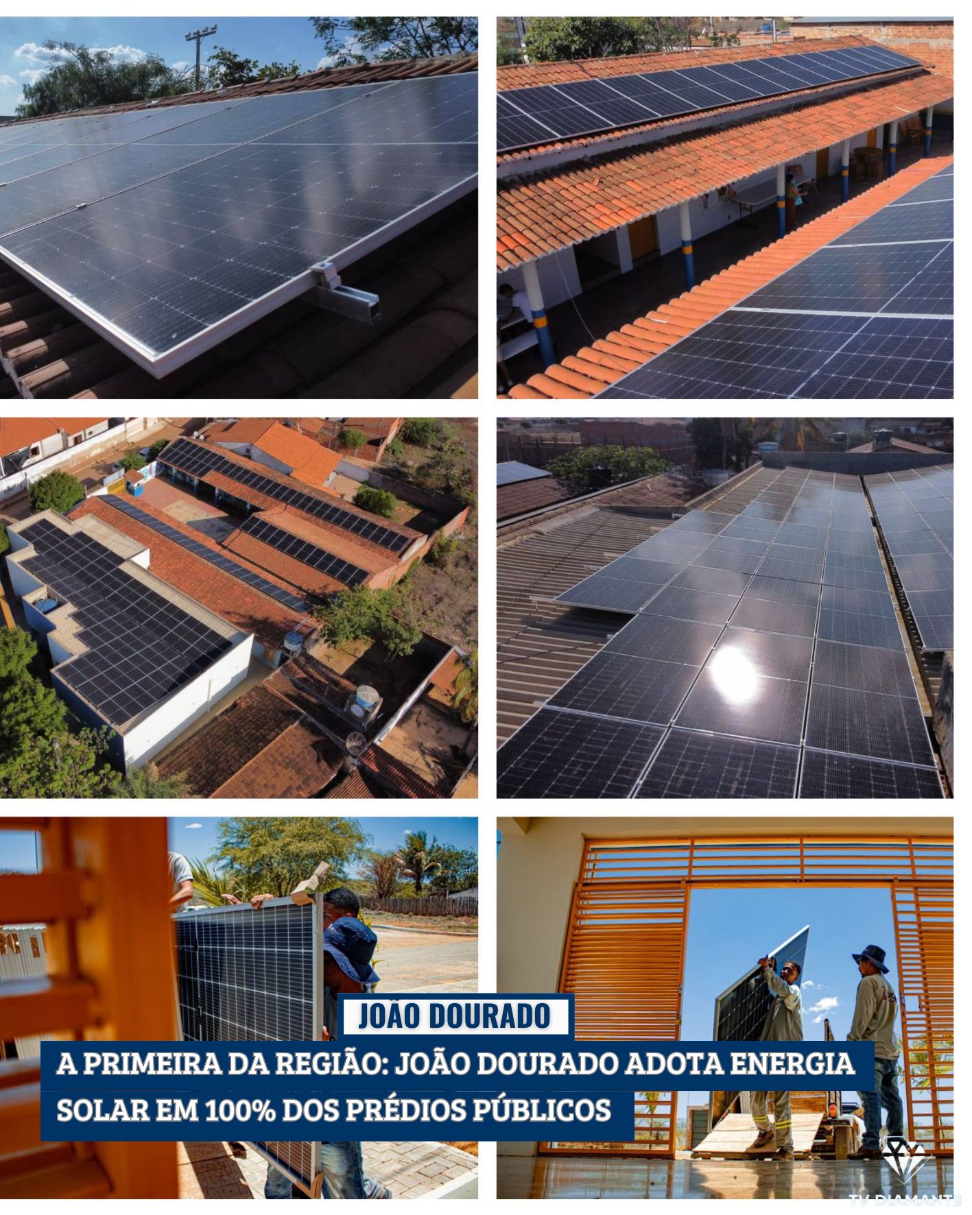 JOÃO DOURADO:A PRIMEIRA DA REGIÃO: JOÃO DOURADO ADOTA ENERGIA SOLAR EM 100% DOS PRÉDIOS PÚBLICOS